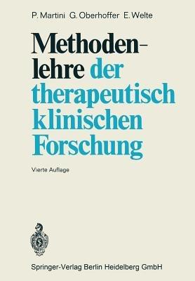 Methodenlehre der therapeutisch-klinischen Forschung - P. Martini,G. Oberhoffer,E. Welte - cover