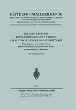 Bericht über die Unfallchirurgische Tagung am 12. und 13. Januar 1952 in Stuttgart