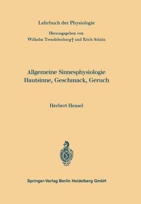 Allgemeine Sinnesphysiologie Hautsinne, Geschmack, Geruch - Herbert Hensel - cover