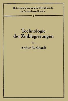 Technologie der Zinklegierungen - Arthur Burkhardt - cover