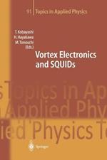 Vortex Electronics and SQUIDs
