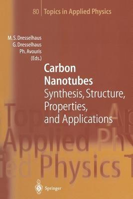 Carbon Nanotubes: Synthesis, Structure, Properties, and Applications - cover