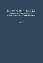 Ergebnisse der Physiologie, Biologischen Chemie und Experimentellen Pharmakologie