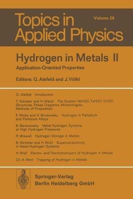 Hydrogen in Metals II: Application-Oriented Properties - cover