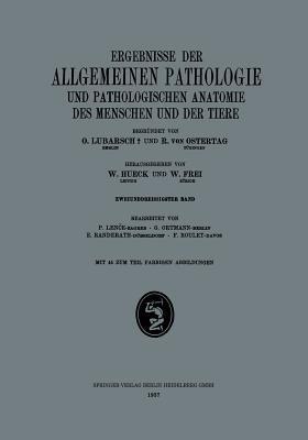 Ergebnisse der Allgemeinen Pathologie und Pathologischen Anatomie des Menschen und der Tiere: Zweiunddreissigster Band - P. Lence,Günther Ortmann,Edmund Randerath - cover