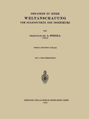 Gedanken zu Einer Weltanschauung vom Standpunkte des Ingenieurs - A. Stodola - cover