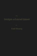 Die Streichgarn- und Kunstwoll-Spinnerei in ihrer gegenwärtigen Gestalt: Praktische Winke und Rathschläge im Gebiet dieser Industrie