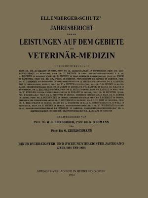 Ellenberger-Schütz’ Jahresbericht über die Leistungen auf dem Gebiete der Veterinär-Medizin - Prof. Dr. W. Ellenberger,Prof. Dr. K. Neumann,Prof. Dr. O. Zietzschmann - cover