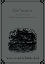 Die Talsperre: Tragisch abenteuerliche Geschichte eines Insektenvölkchens