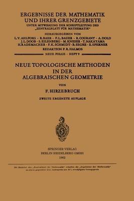 Neue Topologische Methoden in der Algebraischen Geometrie - Friedrich Hirzebruch - cover