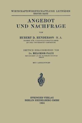 Angebot und Nachfrage - Hubert Douglas Henderson,Melchior Palyi - cover