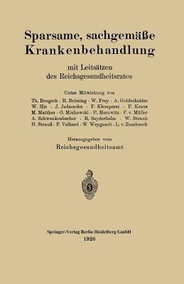 Sparsame, sachgemäße Krankenbehandlung mit Leitsätzen des Reichsgesundheitsrates - cover
