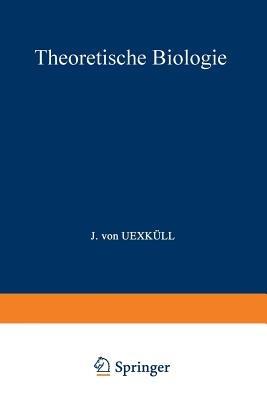 Theoretische Biologie - Jakob Johann von Uexküll - cover