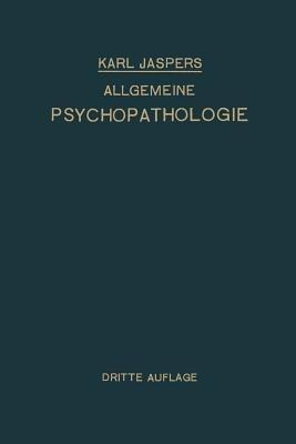 Allgemeine Psychopathologie: Für Studierende · Ärzte und Psychologen - Karl Jaspers - cover