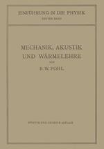 Einführung in die Mechanik, Akustik und Wärmelehre