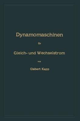 Dynamomaschinen für Gleich- und Wechselstrom - Gisbert Kapp - cover