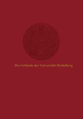 Die Gebäude der Universität Heidelberg - cover