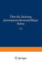Über die Züchtung plasmoparawiderstandsfähiger Reben