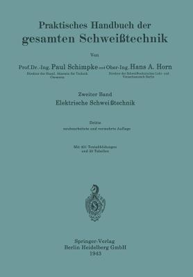 Elektrische Schweißtechnik - Paul Schimpke,Hans August Horn - cover