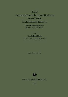 Bericht über neuere Untersuchungen und Probleme aus der Theorie der algebraischen Zahlkörper - Helmut Hasse - cover