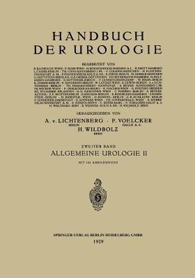 Allgemeine Urologie: Zweiter Teil: Allgemeine Urologische Diagnostik Technik und Therapie - Henning Brütt,L. Casper,H. Holthusen - cover