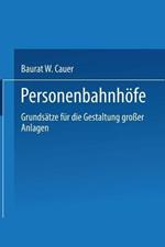 Personenbahnhöfe: Grundsätze für die Gestaltung großer Anlagen