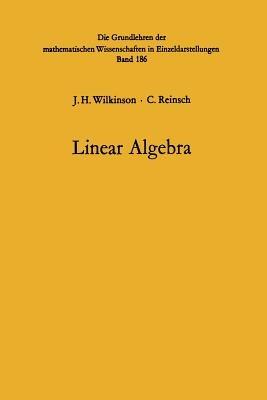 Linear Algebra - John Henry Wilkinson,Friedrich Ludwig Bauer,C. Reinsch - cover