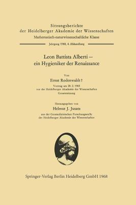 Leon Battista Alberti — ein Hygieniker der Renaissance - Ernst Rodenwaldt,Leone Battista Alberti,Helmut Joachim Jusatz - cover
