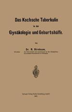 Das Kochsche Tuberkulin in der Gynäkologie und Geburtshülfe