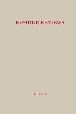 Residue Reviews: Residues of Pesticides and Other Foreign Chemicals in Foods and Feeds - Herbert M. Hull - cover