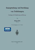 Beanspruchung und Durchhang von Freileitungen: Unterlagen für Projektierung und Montage