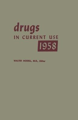 Drugs in Current Use 1958 - Walter Modell - cover