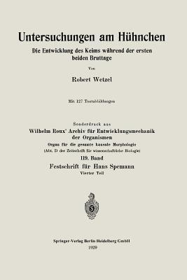 Untersuchungen am Hühnchen: Die Entwicklung des Keims während der ersten beiden Bruttage - Robert G. Wetzel - cover
