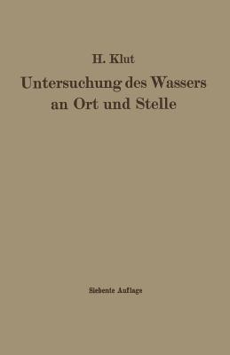 Untersuchung des Wassers an Ort und Stelle - Wolfgang Olszewski,Hartwig Klut - cover