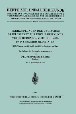 Verhandlungen der Deutschen Gesellschaft für Unfallheilkunde Versicherungs-, Versorgungs- und Verkehrsmedizin e.V.: XXX. Tagung vom 23. bis 25. Mai 1966 in Frankfurt am Main - cover