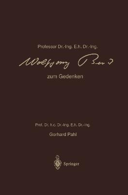 Professor Dr.-Ing. E.h. Dr.-Ing. Wolfgang Beitz zum Gedenken: Sein Wirken und Schaffen - Wolfgang Beitz - cover