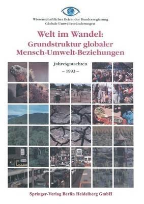Welt im Wandel: Grundstruktur globaler Mensch-Umwelt-Beziehungen: Jahresgutachten 1993 - Kenneth A Loparo - cover