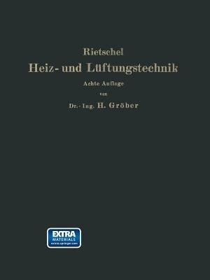 H. Rietschels Leitfaden der Heiz- und Lüftungstechnik - Hermann Rietschel,I. B: urgers,Heinrich Groeber - cover