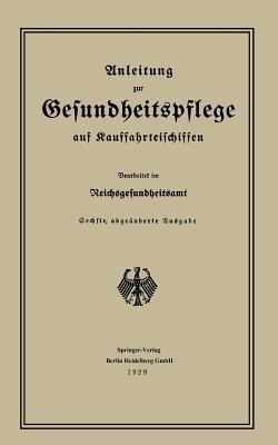 Anleitung zur Gesundheitspflege auf Kauffahrteischiffen - Reichsgesundheitsamt - cover