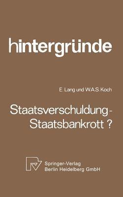 Staatsverschuldung — Staatsbankrott? - E. Lang,W. A. Koch - cover