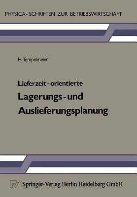 Lieferzeit-orientierte Lagerungs- und Auslieferungsplanung - H. Tempelmeier - cover