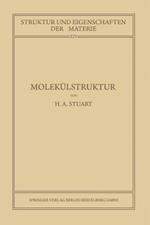 Molekülstruktur: Bestimmung von Molekülstrukturen mit Physikalischen Methoden