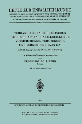 Verhandlungen der Deutschen Gesellschaft für Unfallheilkunde Versicherungs-, Versorgungs- und Verkehrsmedizin E.V.: XXVIII. Tagung vom 7. bis 10. Juni 1964 in Würzburg - cover