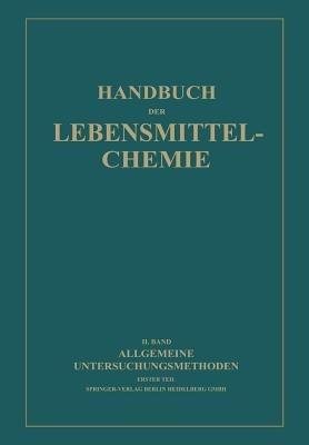 Allgemeine Untersuchungsmethoden: Erster Teil Physikalische Methoden - A. Bömer,P. W. Danckwortt,H. Freund - cover