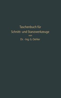 Taschenbuch für Schnitt- und Stanzwerkzeuge und dafür bewährte Böhler-Werkzeugstähle - Gerhard W. Oehler - cover