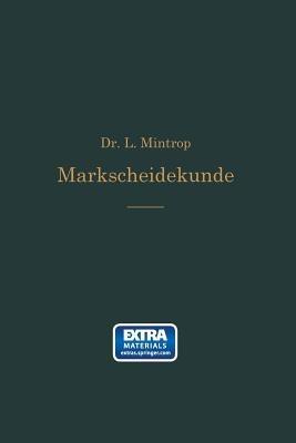 Einführung in die Markscheidekunde: Mit besonderer Berücksichtigung des Steinkohlenbergbaus - Ludger Mintrop - cover