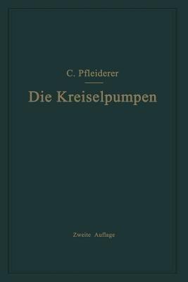 Die Kreiselpumpen - Carl Pfleiderer - cover