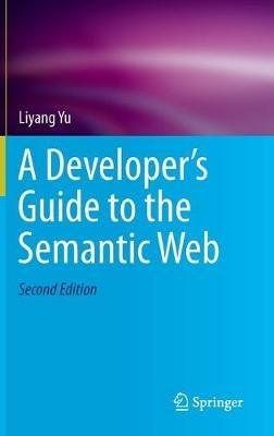 A Developer’s Guide to the Semantic Web - Liyang Yu - cover