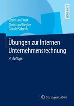 Übungen zur Internen Unternehmensrechnung