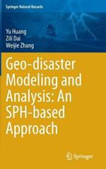 Geo-disaster Modeling and Analysis: An SPH-based Approach
